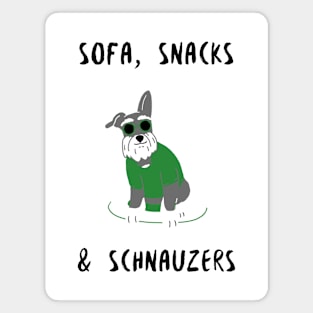 sofa snacks and schnauzers Magnet